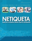 Image for Netiqueta: guia de la etiqueta digital para el estudiante (Netiquette: A Student&#39;s Guide to Digital Etiquette)