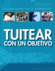 Image for Tuitear con un objetivo (Tweeting with a Purpose)