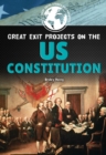 Image for Great Exit Projects on the U.S. Constitution