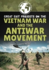 Image for Great Exit Projects on the Vietnam War and the Antiwar Movement