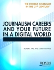 Image for Journalism Careers and Your Future in a Digital World