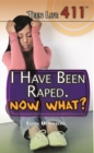 Image for I Have Been Raped. Now What?