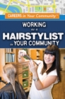 Image for Working as a Hairstylist in Your Community