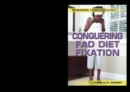 Image for Conquering Fad Diet Fixation