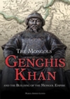 Image for Genghis Khan and the Building of the Mongol Empire