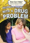 Image for Helping a Friend with a Drug Problem