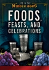 Image for Foods, Feasts, and Celebrations