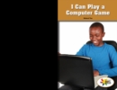 Image for I Can Play a Computer Game
