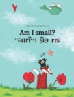 Image for Am I small? Av haa luume? : Children&#39;s Picture Book English-Seren (Dual Language/Bilingual Edition)