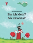 Image for Bin ich klein? Soc xicoteta? : Kinderbuch Deutsch-Valencianisch/Valenciano (zweisprachig/bilingual)