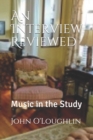 Image for An Interview Reviewed : Music in the Study