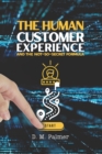 Image for The Human Customer Experience and the Not-So- Secret Formula