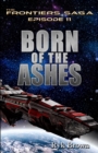 Image for Ep.# 11 - Born of the Ashes