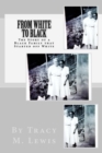 Image for From White to Black : The Story of a Black Family that Started off White