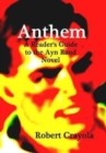 Image for Anthem : A Reader&#39;s Guide to the Ayn Rand Novel