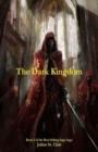 Image for The Dark Kingdom (Book #2 of the Sage Saga)
