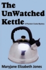 Image for The Unwatched Kettle