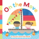 Image for On the Move : A Touch-and-Feel Book