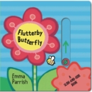 Image for Flutterby Butterfly : A Slide-and-Seek Book