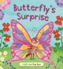 Image for Butterfly&#39;s Surprise : A Lift-the-Flap Book