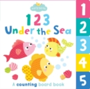 Image for 123 Under the Sea : A counting board book
