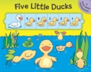 Image for Five Little Ducks : A move-along counting book
