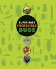 Image for Superstats: Incredible Bugs