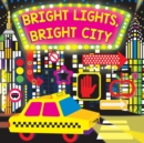 Image for Bright Lights, Bright City