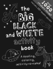 Image for The Big Black and White Activity Book