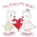 Image for You Poked My Heart!