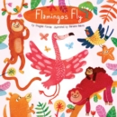 Image for Flamingos Fly
