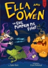 Image for Ella and Owen 4: The Evil Pumpkin Pie Fight!
