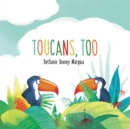 Image for Toucans, Too