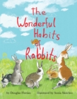 Image for The Wonderful Habits of Rabbits