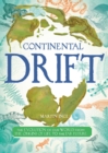 Image for Continental Drift : The Evolution of Our World from the Origins of Life to the Far Future