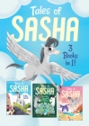 Image for Tales of Sasha 3 Books in 1! : Includes #1 The Big Secret; #2 Journey Beyond the Trees; #3 A New Friend