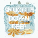 Image for Snuggle Down Deep