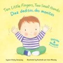 Image for Ten Little Fingers, Two Small Hands/Diez deditos, dos manita
