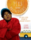 Image for Pies from Nowhere: How Georgia Gilmore Sustained the Montgomery Bus Boycott