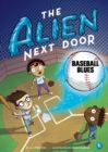 Image for The Alien Next Door 5: Baseball Blues