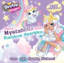 Image for Shoppies Meet Mystabella and Rainbow Sparkles