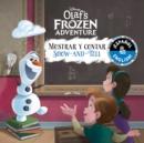 Image for Show-and-Tell / Mostrar y contar (English-Spanish) (Disney Olaf&#39;s Frozen Adventure)