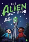 Image for The Alien Next Door 7: Up, Up, and Away!