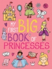 Image for My First Big Book of Princesses