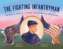 Image for The Fighting Infantryman : The Story of Albert D. J. Cashier, Transgender Civil War Soldier