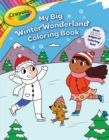Image for Crayola: My Big Christmas Coloring Book (A Crayola My Big Coloring Activity Book for Kids)