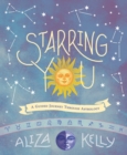 Image for Starring You : A Guided Journey Through Astrology