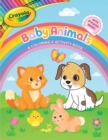 Image for Crayola: Baby Animals (A Crayola Baby Animals Coloring Activity Book for Kids)