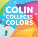 Image for Colin Collects Colors