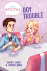 Image for Boy Trouble (Ask Emma Book 3) : 3